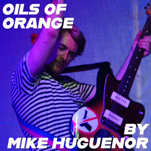 Mike Huguenor Oils of Orange thumbnail